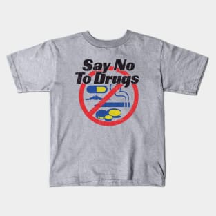 Just Say No Kids T-Shirt